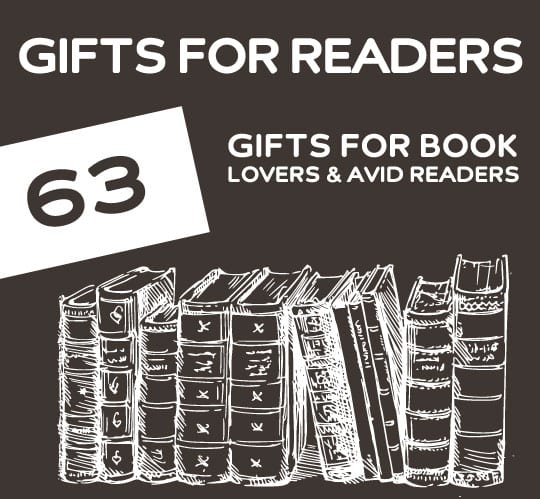 63 Gifts for Book Lovers & Avid Readers. Great gift ideas for anyone that loves to read.