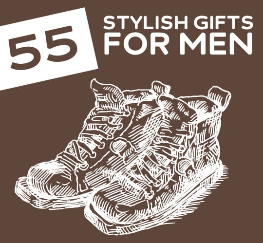 55 Stylish Gifts for Men- and other cool stuff for guys.