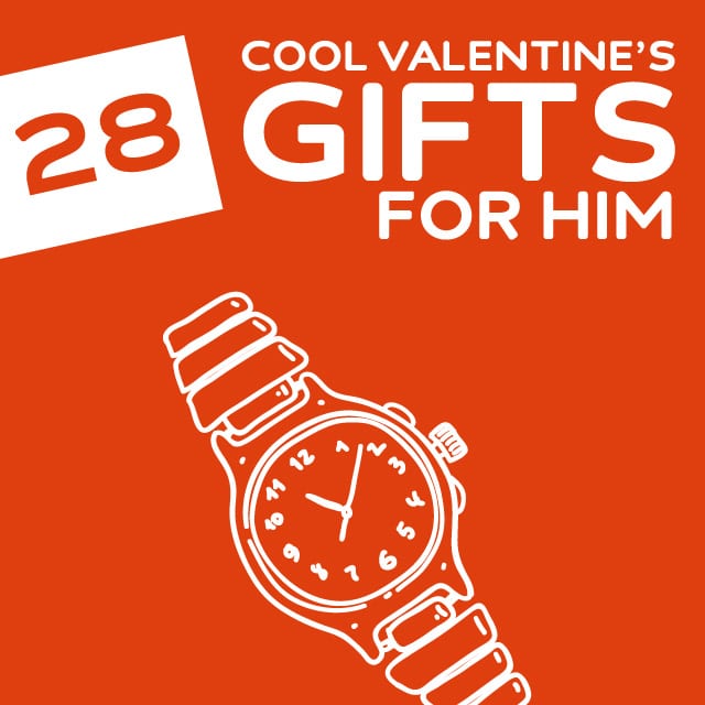 28 Cool Valnetines Day Gifts for Him