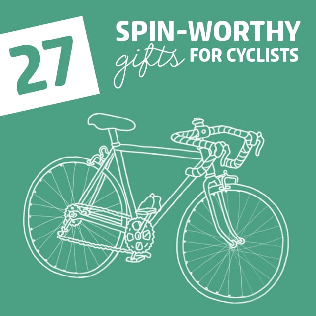 27 Spin-worthy Gifts for Cyclists