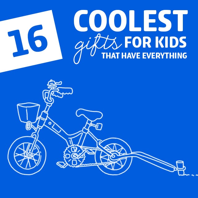 Gifts for Kids That Have Everything