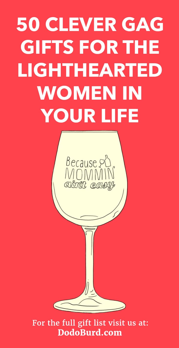 50 Clever Gag Gifts For The Lighthearted Women In Your Life Dodo Burd