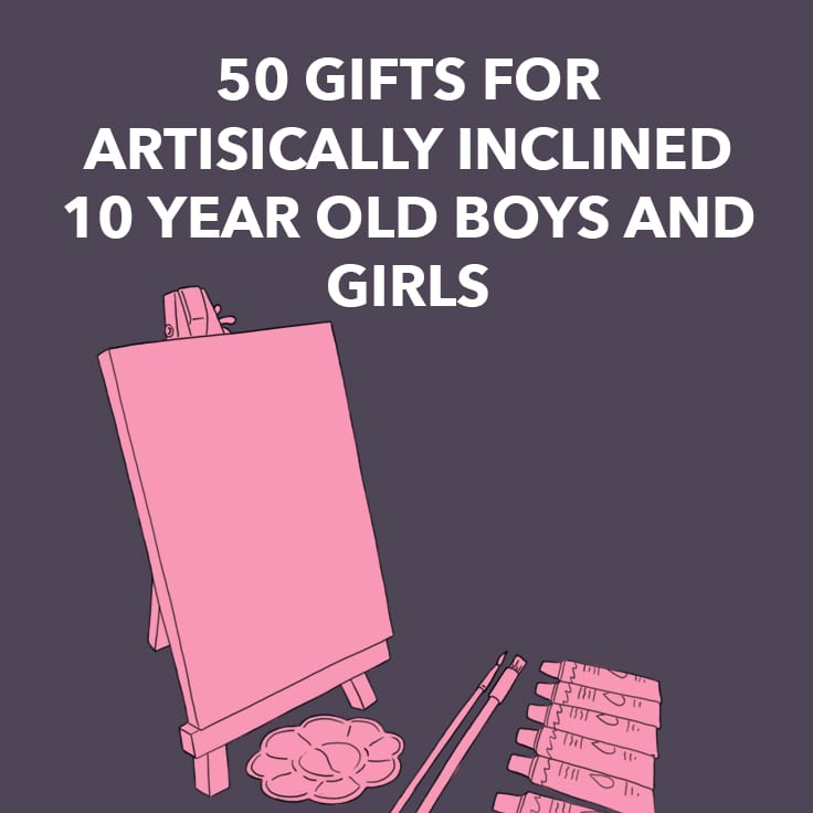 Art Gifts for 10 Year Olds