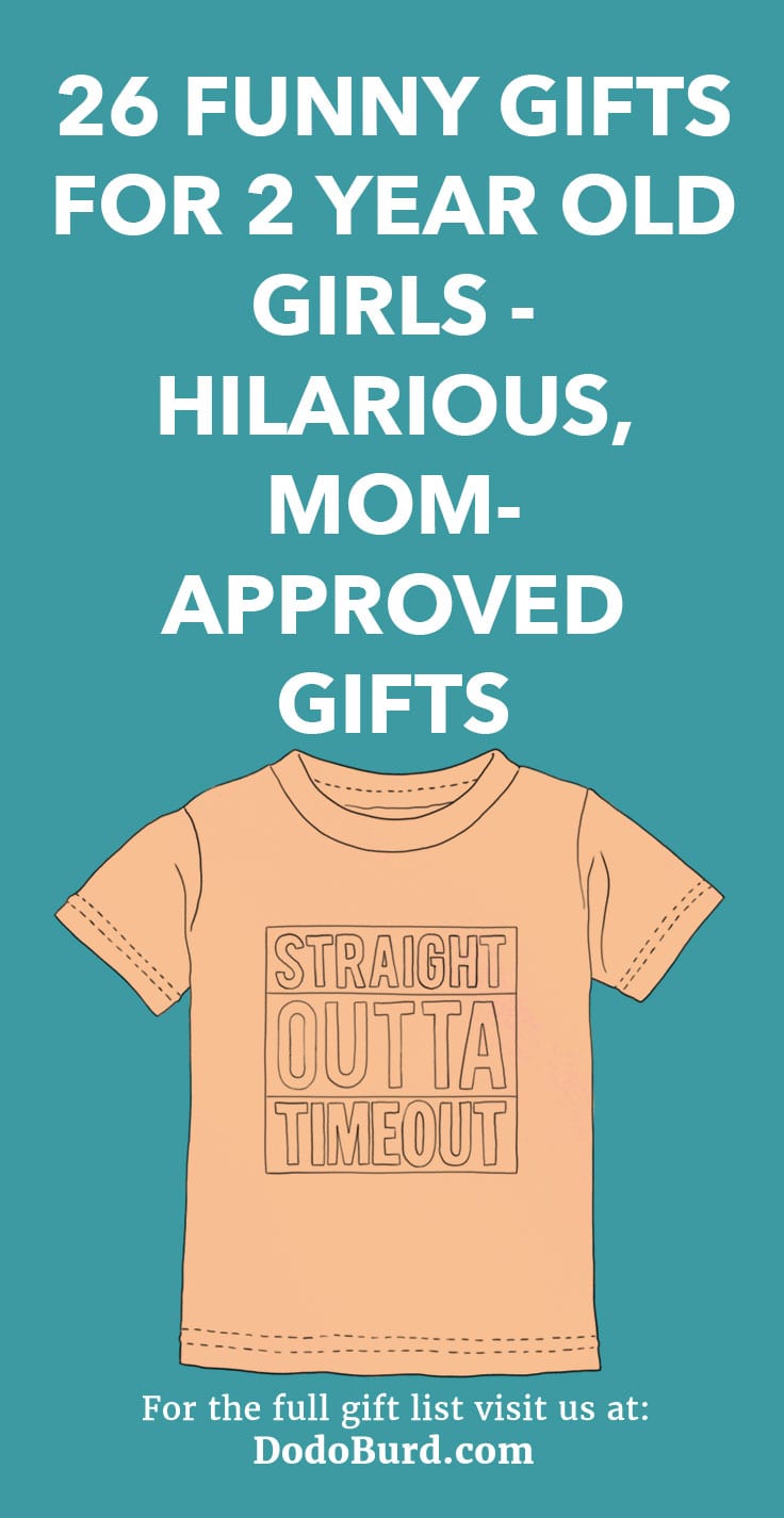 26 Funny Gifts for 2 Year Old Girls – Hilarious, Mom-Approved Gifts