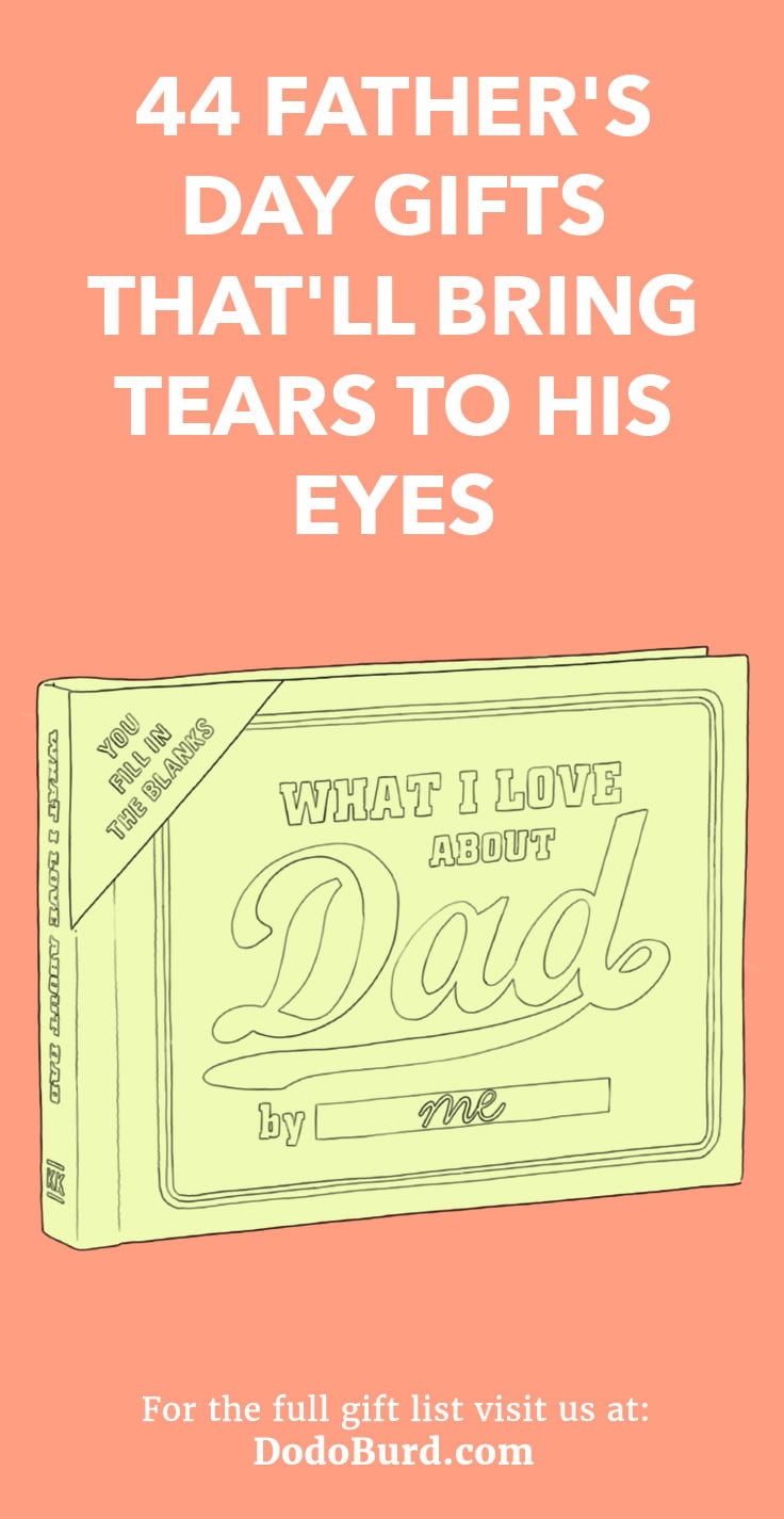 44 Father’s Day Gifts That’ll Bring Tears to His Eyes