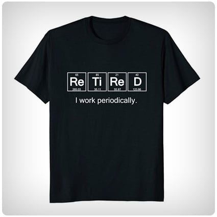 I Work Periodically T-Shirt