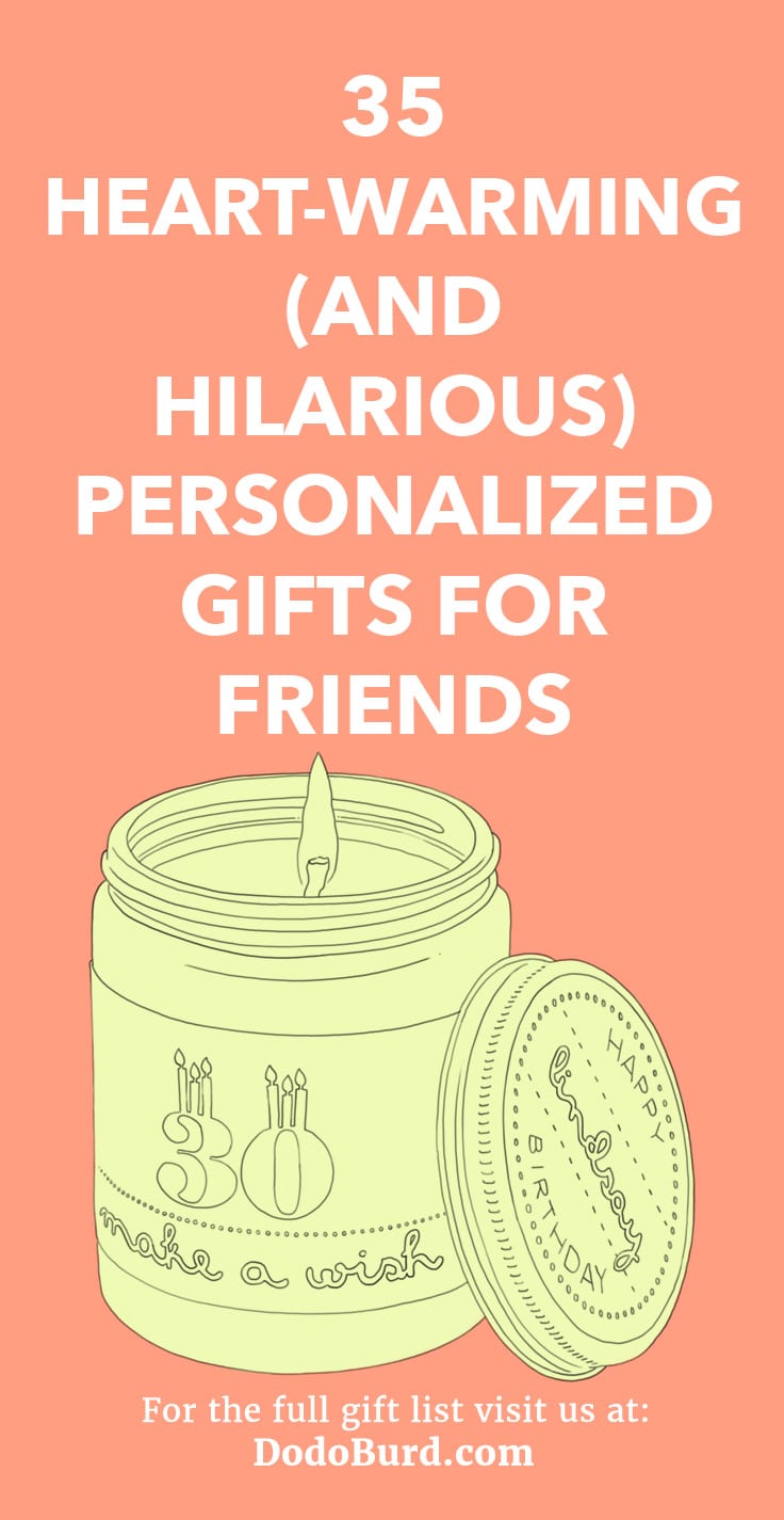 35 Heart-warming (and Hilarious) Personalized Gifts for Friends