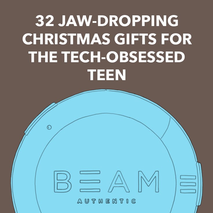 tech gifts for teenage girl 2018