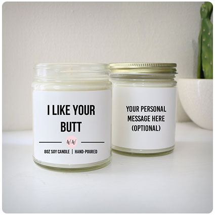 I Like Your Butt Personalized Soy Candle