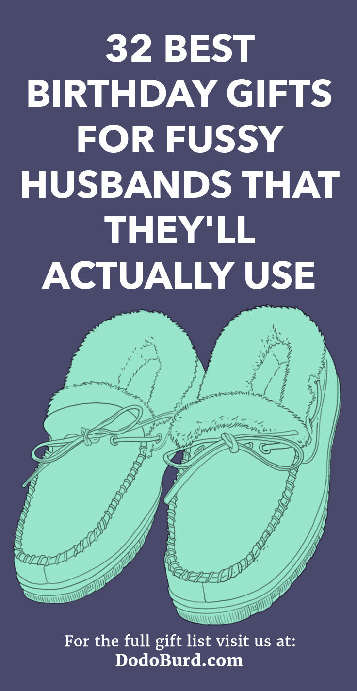 Best Birthday Gifts for Fussy Husbands 