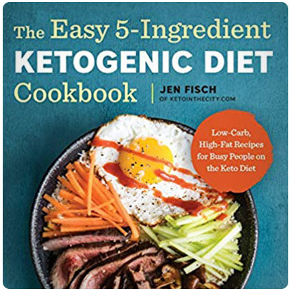 The Easy 5-Ingredient Ketogenic Diet Cookbook