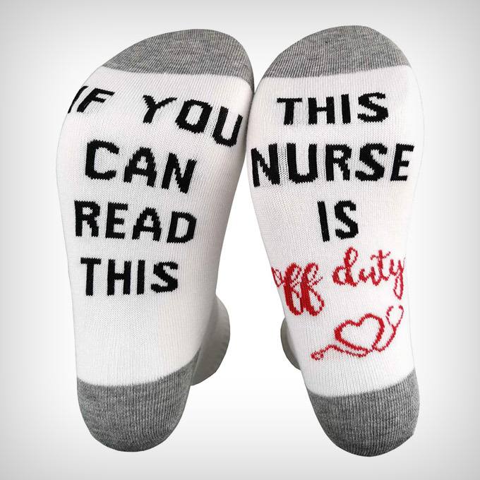 If You Can Read This Nurse Is Off Duty Socks